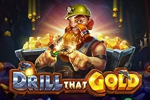 Drill That Gold